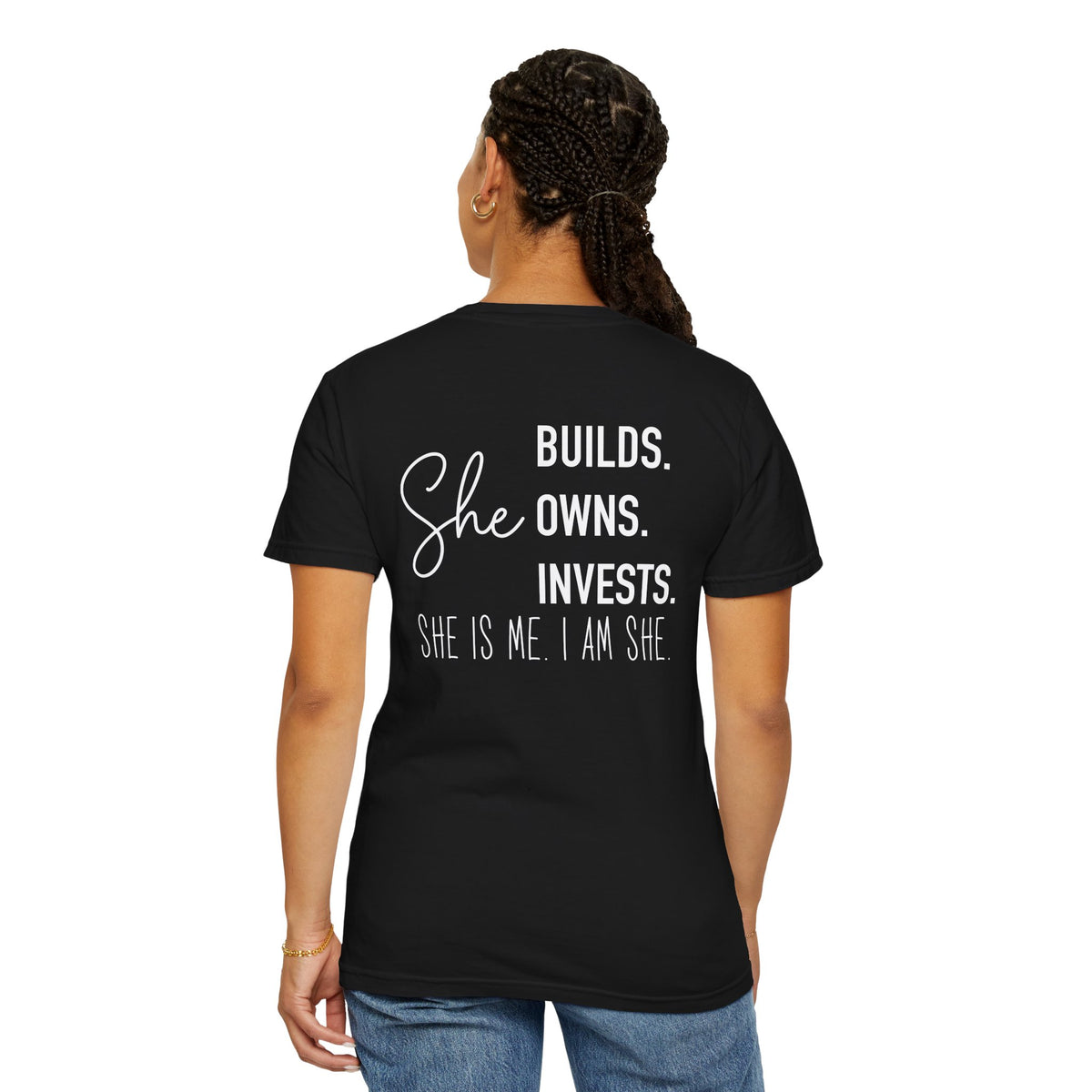 She Builds She Owns She Invests - Comfort Color T-shirt