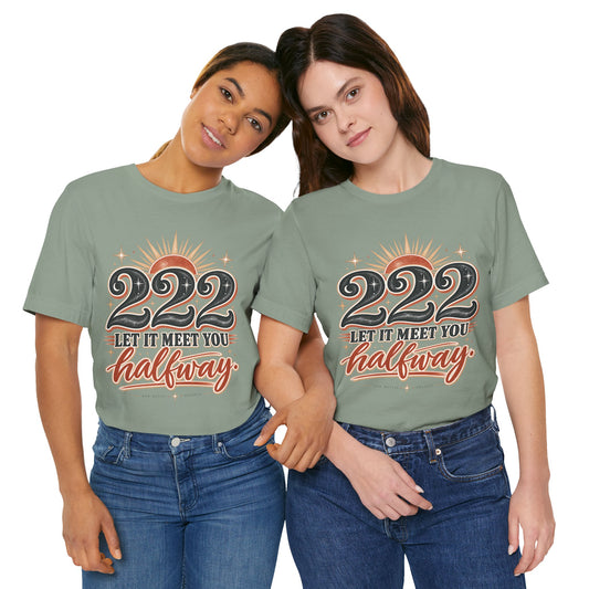 222 Let it Meet You Halfway - Bella Canvas Tee