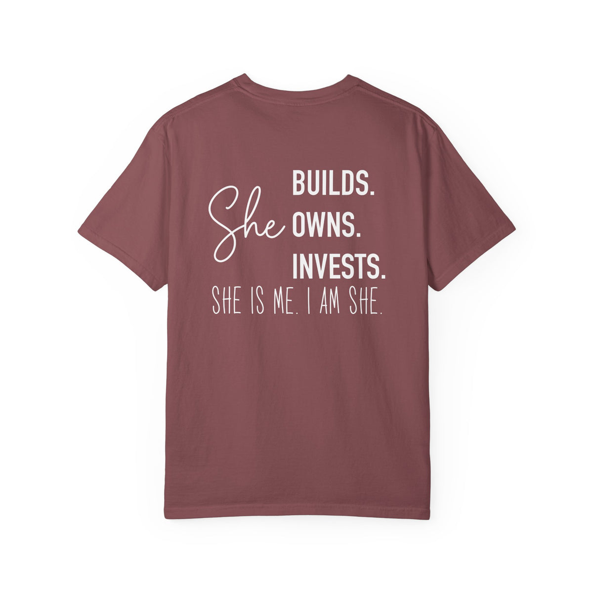 She Builds She Owns She Invests - Comfort Color T-shirt
