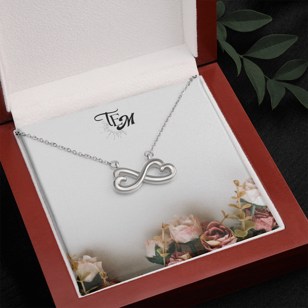 I'll Love You til The End - Endless Love Necklace