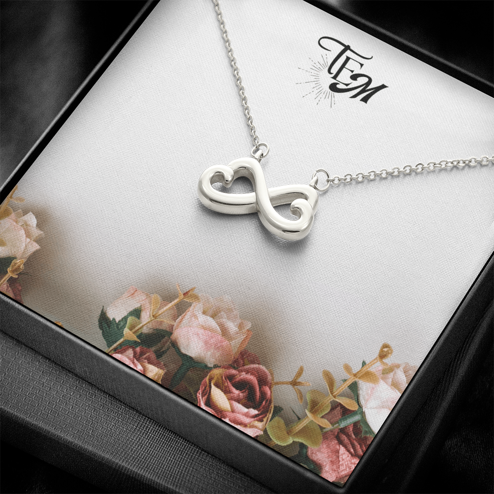 I'll Love You til The End - Endless Love Necklace