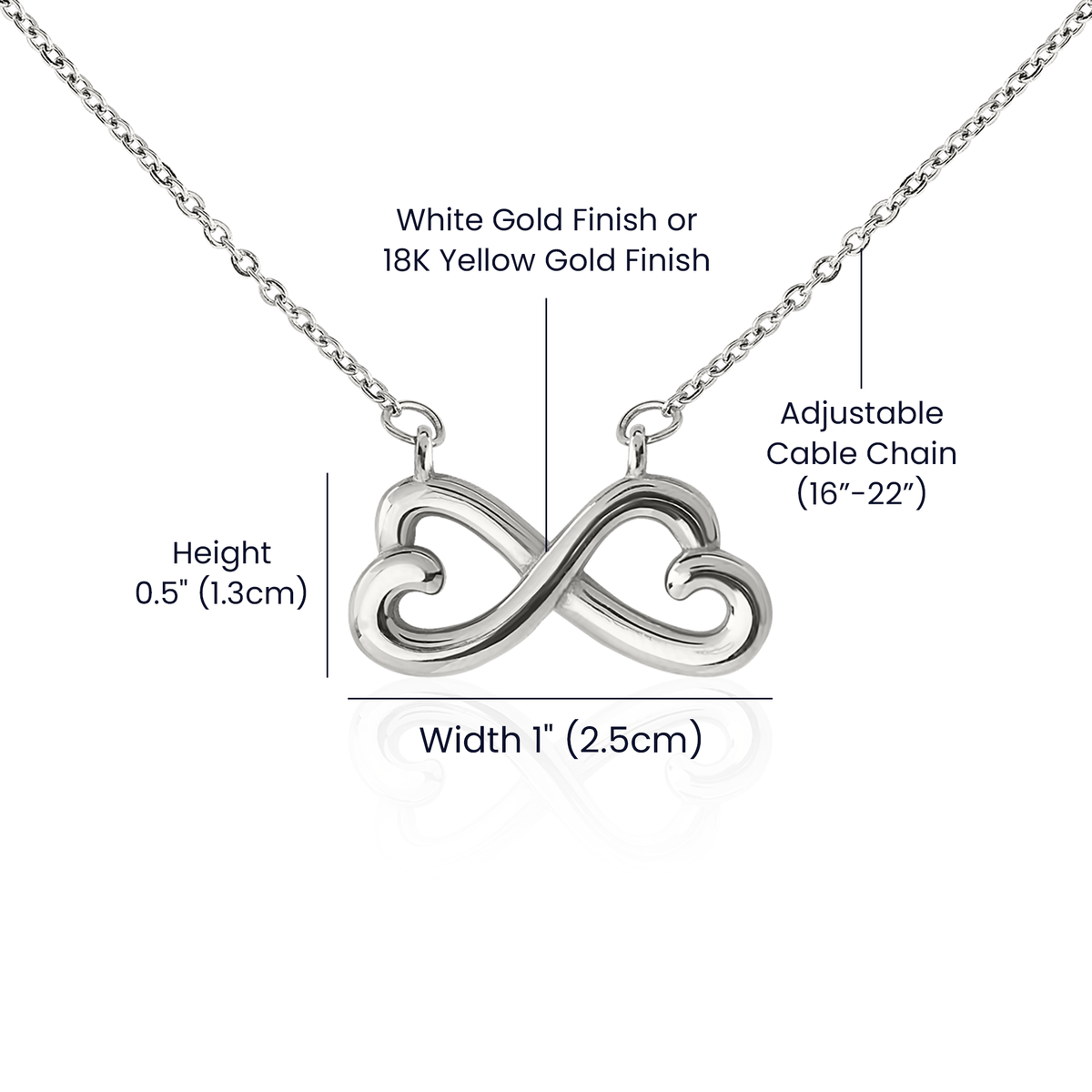I'll Love You til The End - Endless Love Necklace