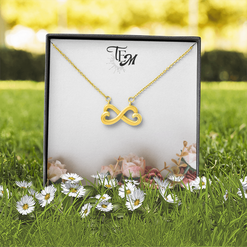 I'll Love You til The End - Endless Love Necklace